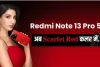 आ रहा Redmi Note 13 Pro 5G, इस दिन होगा लॉन्च