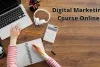 Digital marketing course, डिजिटल मार्केटिंग कोर्स कैसे सीखे.