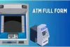 What is ATM? Types, Definition, Benefits, and How to Use