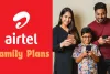 Airtel का सबसे सस्ता फैमिली प्लान, एक रिचार्ज में चलेगी दो सिम, मिलेंगे ये फायदे