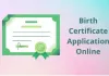 Birth Certificate Online Apply : किसी भी उम्र में बनाएं जन्म प्रमाण पत्र मिनटों में