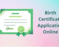 Birth Certificate Online Apply : किसी भी उम्र में बनाएं जन्म प्रमाण पत्र मिनटों में