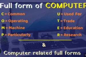 Computer Full Form : कंप्यूटर का फुल फॉर्म