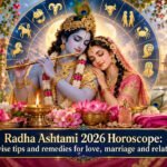 Radha Ashtami 2026 Horoscope: Zodiac-wise tips and remedies for love, marriage and relationships