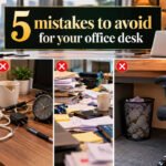 5 mistakes to avoid for your office desk