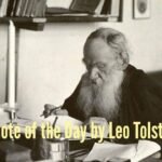 Quote of the Day by Leo Tolstoy: “A man is like a fraction whose numerator is what he is and whose denominator is…” |